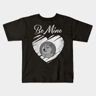 Valentine Be Mine Dogecoin DOGE Coin To The Moon Crypto Token Cryptocurrency Blockchain Wallet Birthday Gift For Men Women Kids Kids T-Shirt